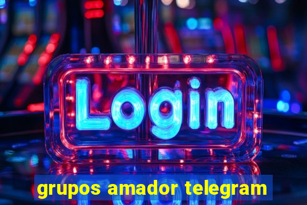 grupos amador telegram